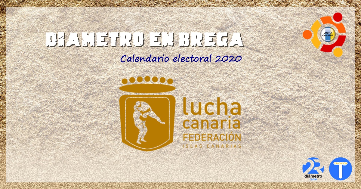 LUCHA CANARIA| Calendario electoral 2020