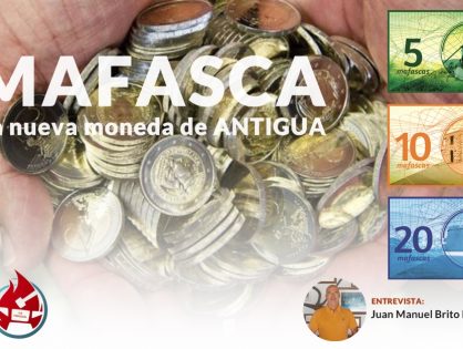 MAFASCA 2 | La nueva moneda de Antigua