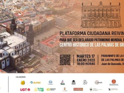 PLATAFORMA CIUDADANA REIVINDICATIVA | Para declarar el Centro histórico de Las Palmas de Gran Canaria Patrimonio Mundial por la UNESCO.