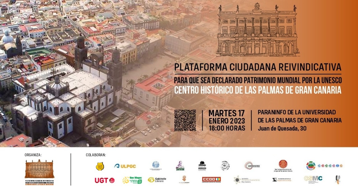PLATAFORMA CIUDADANA REIVINDICATIVA | Para declarar el Centro histórico de Las Palmas de Gran Canaria Patrimonio Mundial por la UNESCO.